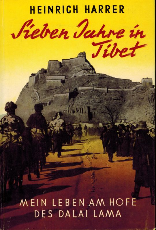 Harrer,Heinrich  Sieben Jahre in Tibet 