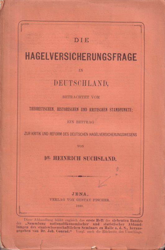 Suchsland,Heinrich  Die Hagelversicherungsfrage in Deutschland betrachtet vom 