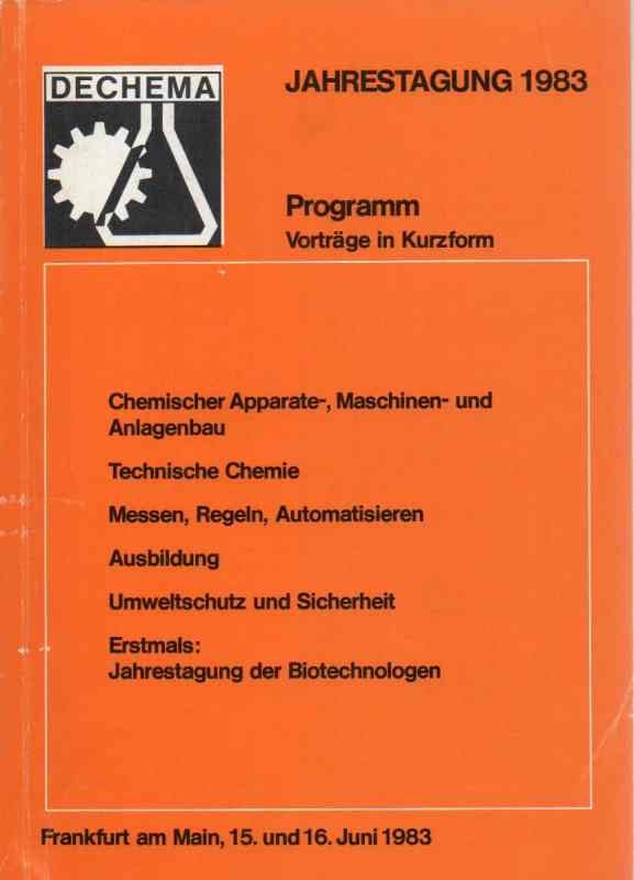 Dechema  Jahrestagung in Frankfurt am Main 15. und 16. Juni 1983, 