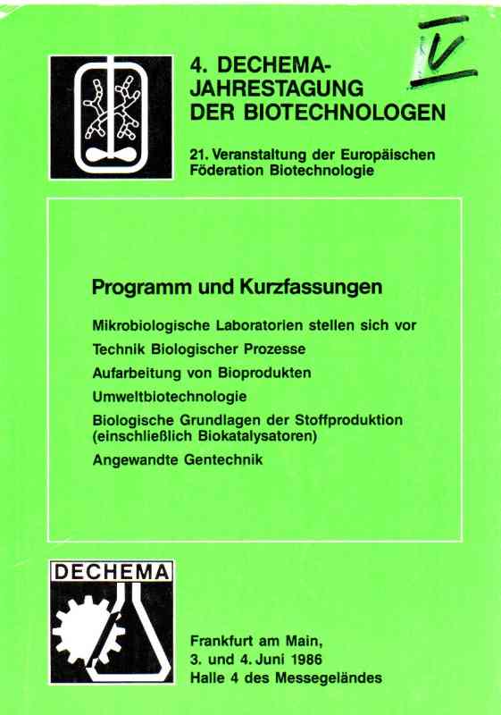 Dechema  1986 4. Jahrestagung der Biotechnologen 