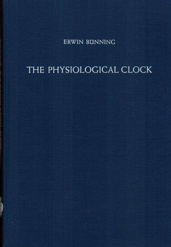 Bünning,Erwin  The physiological Clock 