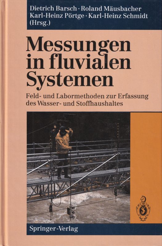 Barsch,Dietrich und Roland Mäusbacher und weitere  Messungen in fluvialen Systemen 