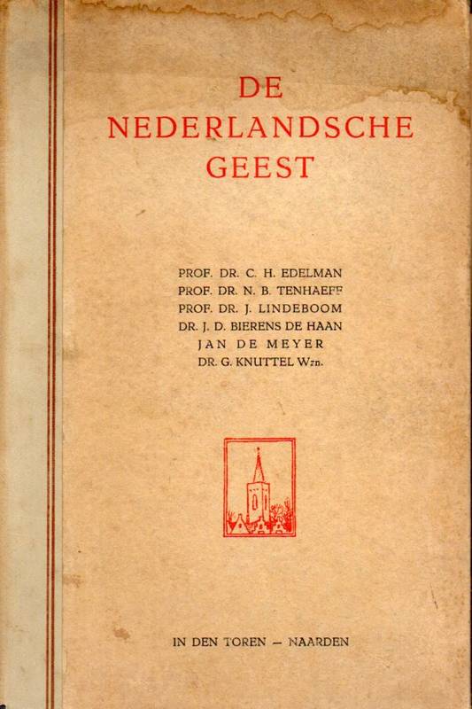 Edelman,C.H. und N.B.Tenhaeff und J-Lindeboom  De Nederlandsche Geest 