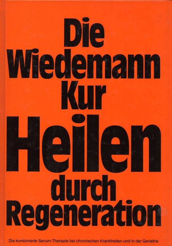 Bergstein,H.+R.Jörgensen+G.Brand  Die Wiedemannkur.Heilen durch Regeneration 
