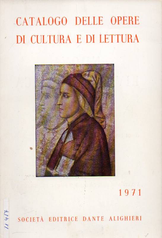 Societa Editrice Dante Alighieri (Edit.)  Catalogo delle Opere di Cultura e di Lettura 1971 