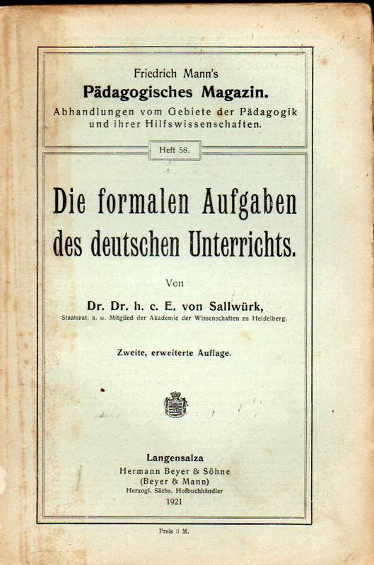 Sallwürk,E.von  Die formalen Aufgaben des deutschen Unterrichts 