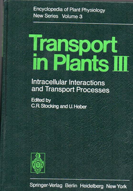 Stocking,C.R.+U.Heber  Transport in Plants III 