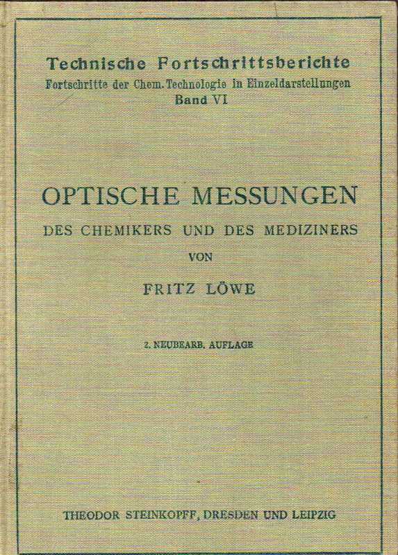 Löwe,Fritz  Technische Fortschrittsberichte.Band VI:Optische Messungen 