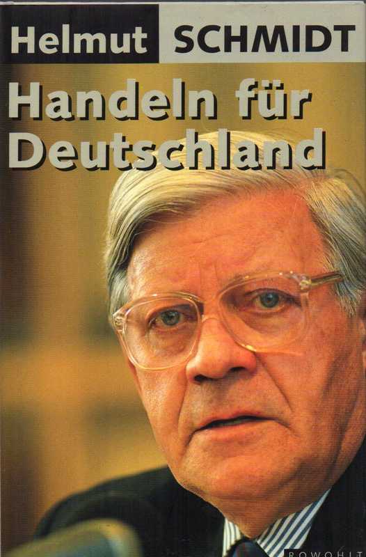Schmidt,Helmut  Handeln für Deutschland 