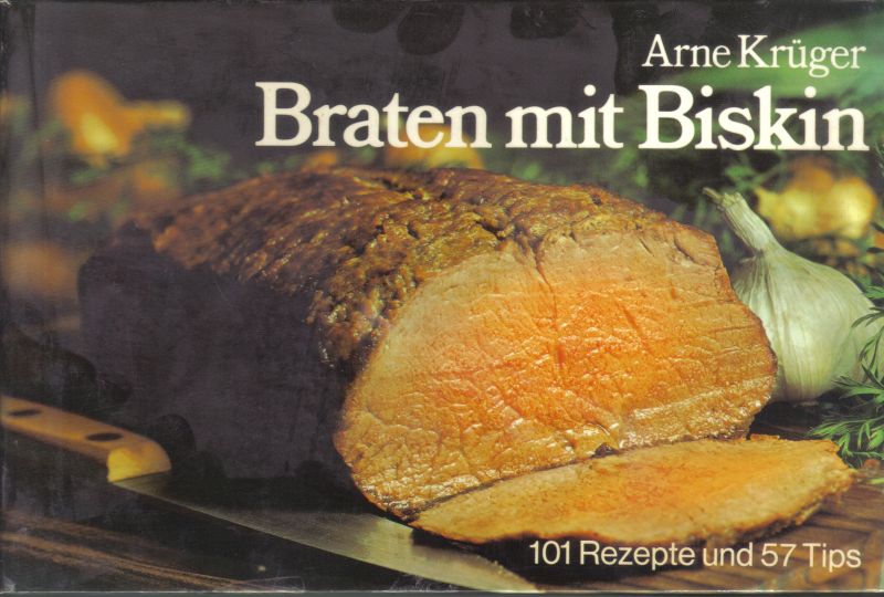 Krüger,Arne  Braten mit Biskin 