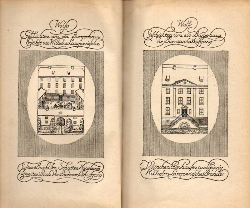 Langewiesche,Wilhelm (Erzähler)  Wolfs Geschichten um ein Bürgerhaus vor Bismarcks Aufgang 