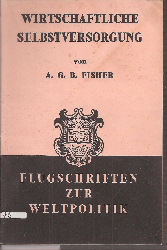 Fisher,A.G.B.  Wirtschaftliche Selbstversorgung 