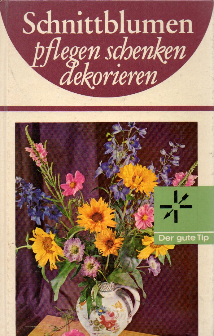 Lüdecke,Barbara+Hildegard von Podewils  Schnittblumen 