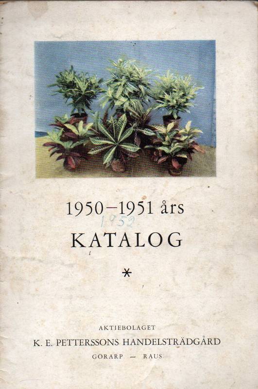 Petterssons Handelsträdgard  Katalog 1950 - 1951 ars över plantor för vidarekultur 