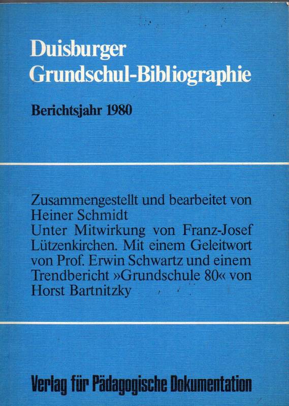 Schmidt,Heiner  Duisburger Grundschul-Bibiliographie Berichtsjahr 1980 