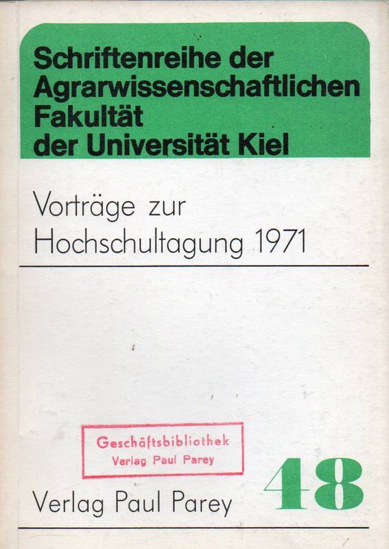 Agrarwissenschaftliche Fakultät  Vorträge zur Hochschultagung 1971 