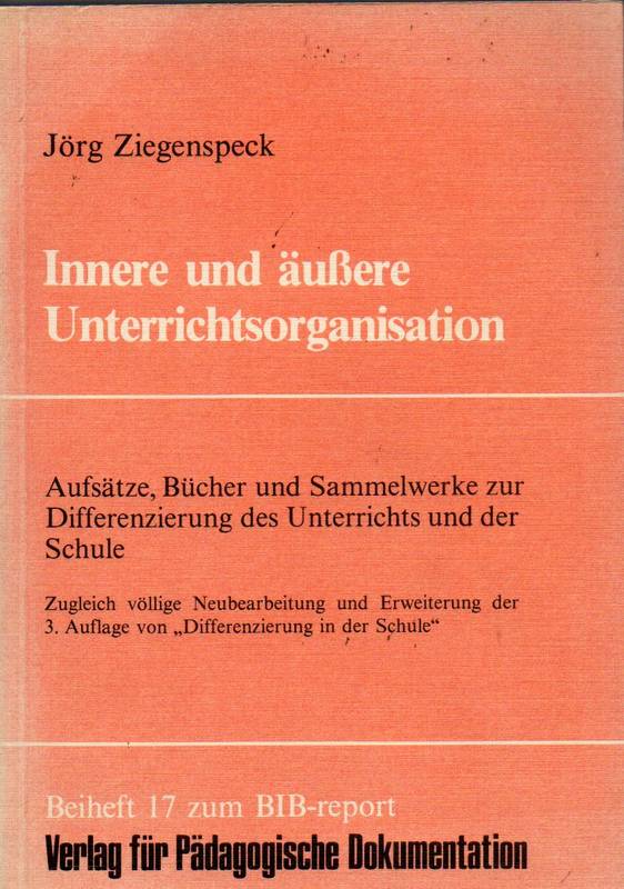 Ziegenspeck,Jörg  Innere und äußere Unterrichtsorganisation 