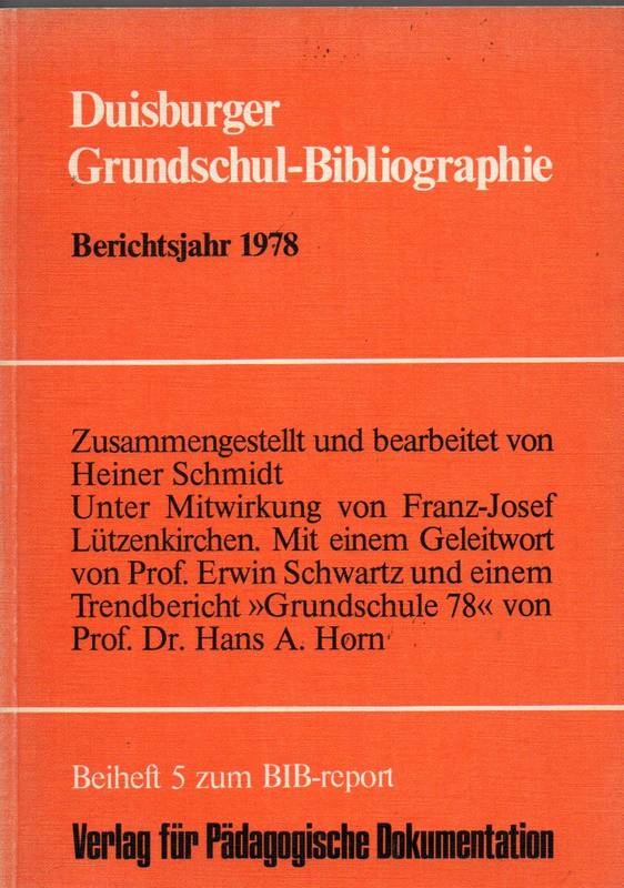 Schmidt,Heiner  Duisburger Grundschul-Bibliographie Berichtsjahr 1978 