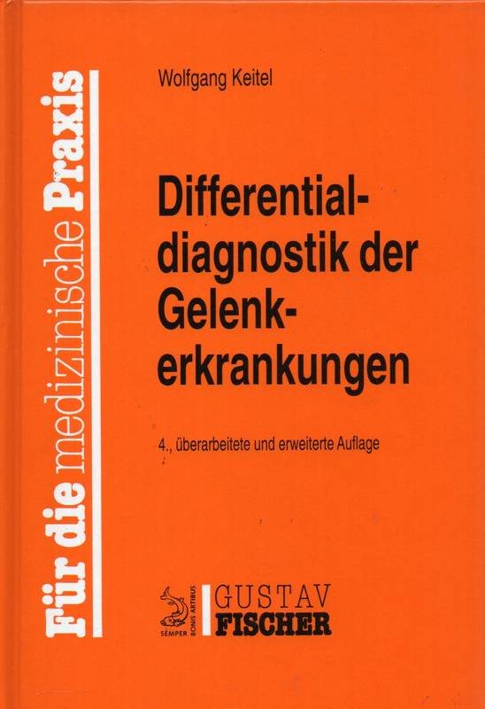 Keitel,Wolfgang  Differentialdiagnostik der Gelenkerkrankungen 