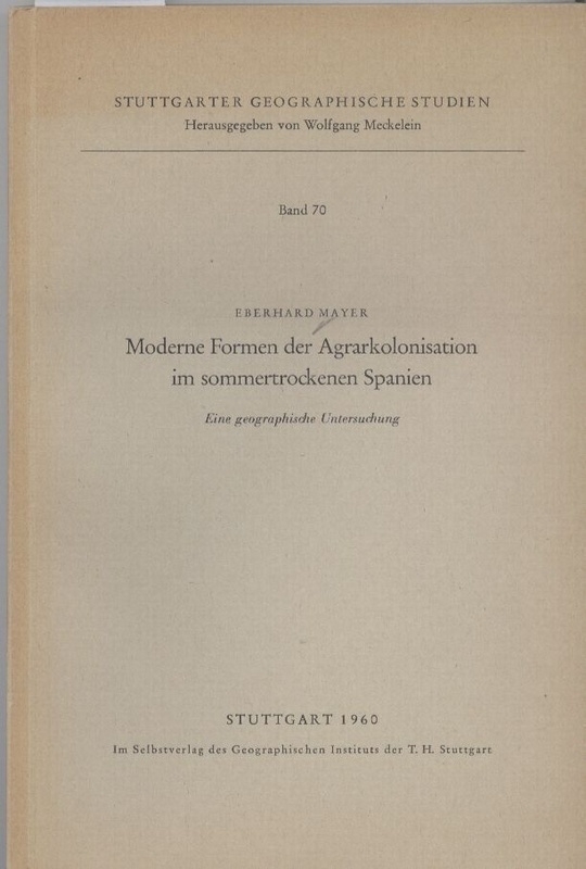 Mayer,Eberhard  Moderne Formen der Agrarkolonisation 