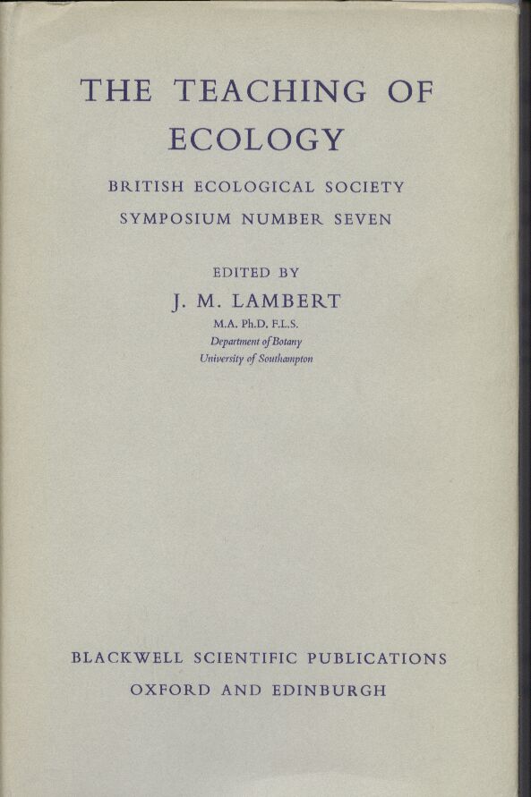 Lambert,J.M.  The Teaching of Ecology 