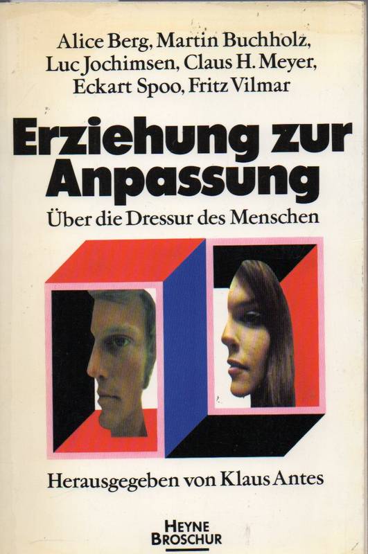 Berg,A.+M.Buchholz+C.H.Meyer u.a.  Erziehung zur Apassung/Erziehung zum Gehorsam 