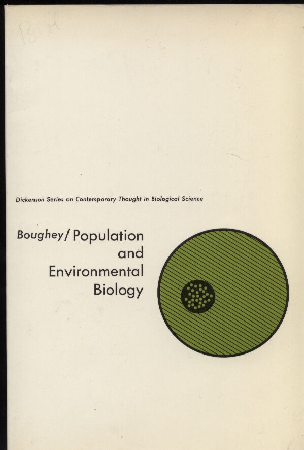 Boughey,Arthur S.  Population and environmental Biology 
