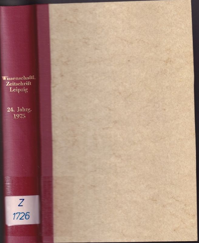 Karl-Marx-Universität Leipzig  Wissenschaftliche Zeitschrift 24.Jahrgang 1975 