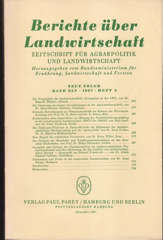 Berichte über Landwirtschaft  Berichte über Landwirtschaft Neue Folge Band XLV, 1967 Heft 4 