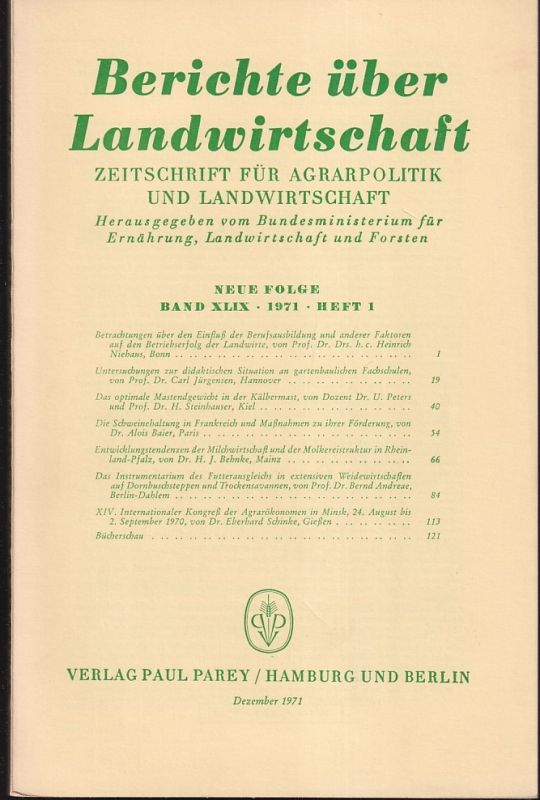 Berichte über Landwirtschaft  Berichte über Landwirtschaft Neue Folge Band XLIX, 1971 Heft 1 