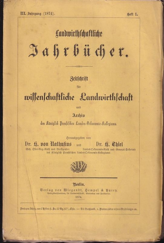 Landwirthschaftliche Jahrbücher  Landwirthschaftliche Jahrbücher III.Jahrgang 1874 Heft 1 (1 Heft) 