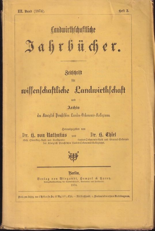 Landwirthschaftliche Jahrbücher  Landwirthschaftliche Jahrbücher III.Band 1874 Heft 3 (1 Heft) 