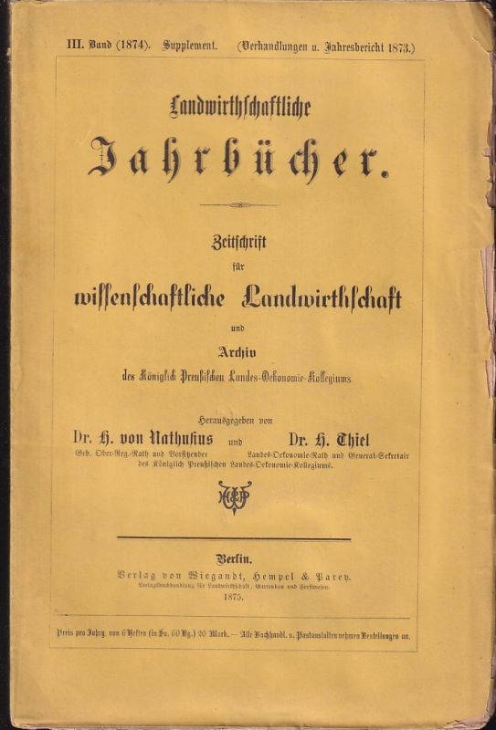 Landwirthschaftliche Jahrbücher  Landwirthschaftliche Jahrbücher III.Band 1874 Supplement (1 Heft) 