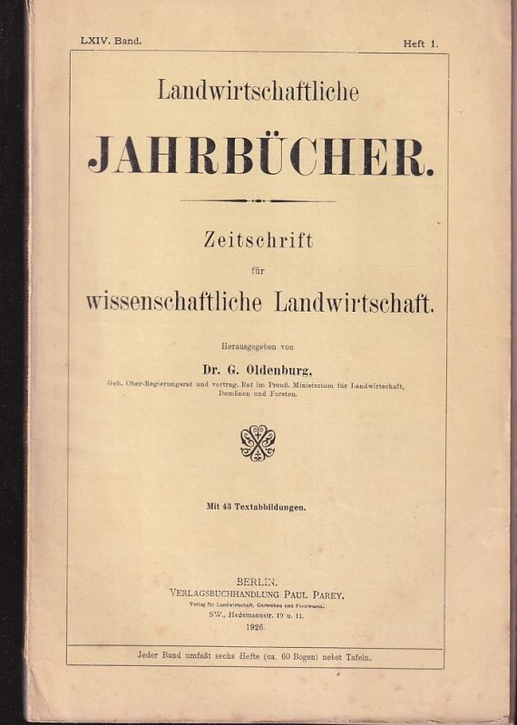 Landwirtschaftliche Jahrbücher  Landwirtschaftliche Jahrbücher LXIV.Band 1926 Heft 1 (1 Heft) 