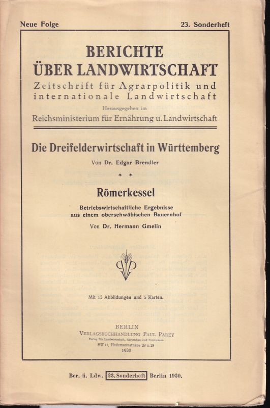 Brendler,Edgar und Hermann Gmelin  Die Dreifelderwirtschaft in Württemberg 