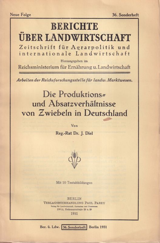 Diel,J.  Die Produktions- und Absatzverhältnisse von Zwiebeln in Deutschland 