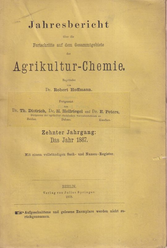 Hoffmann,Robert und Eduard Peters  Jahresbericht über die Fortschritte dem Gesammtgebiete der Agrikultur 