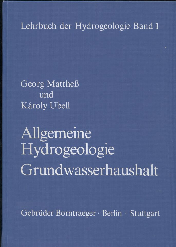 Mattheß,Georg+Karoly Ubell  Allgemeine Hydrogeologie Band 1 und 2 (2 Bände) 