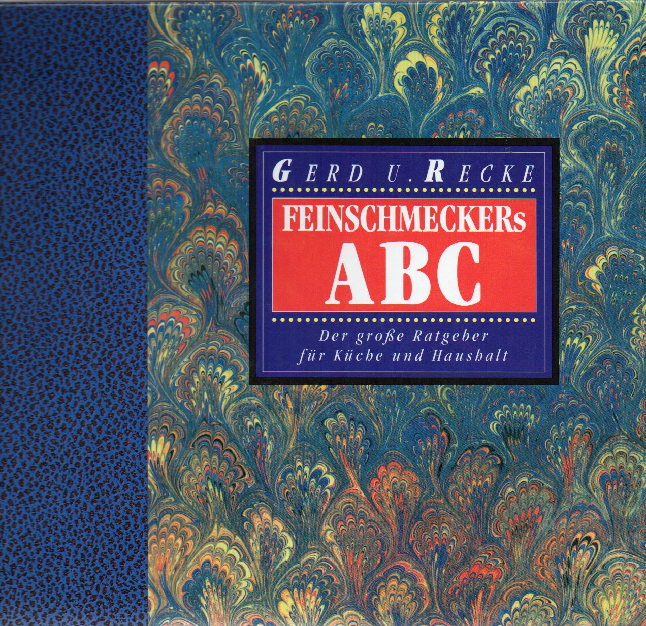 Recke,Gerd U.  Feinschmeckers ABC 
