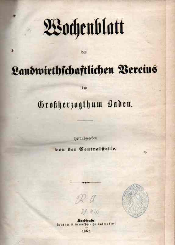 Baden,Großherzogthum  Wochenblatt des Landwirthschaftlichen Vereins Jg.1868 