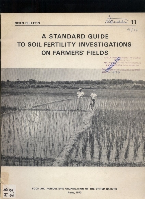 Hauser,G.F. (FAO)  A standard guide to soil fertility investigations on farmer's fields 