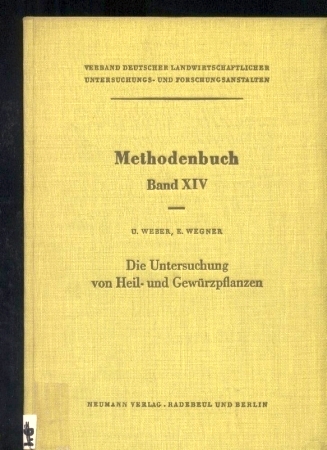 Weber,U.+E.Wegner  Die Untersuchung von Heil- und Gewürzpflanzen 