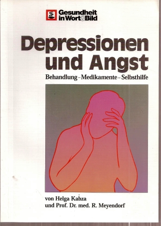 Kabza,Helga+R.Meyendorf  Depressionen und Angst 