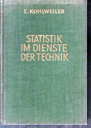 Kohlweiler,Emil  Statistik im Dienste der Technik 