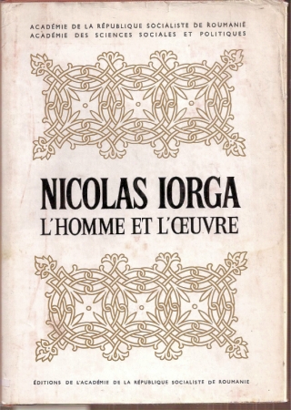 Iorga,Nicolas  L'Homme et L'Ceuvre 