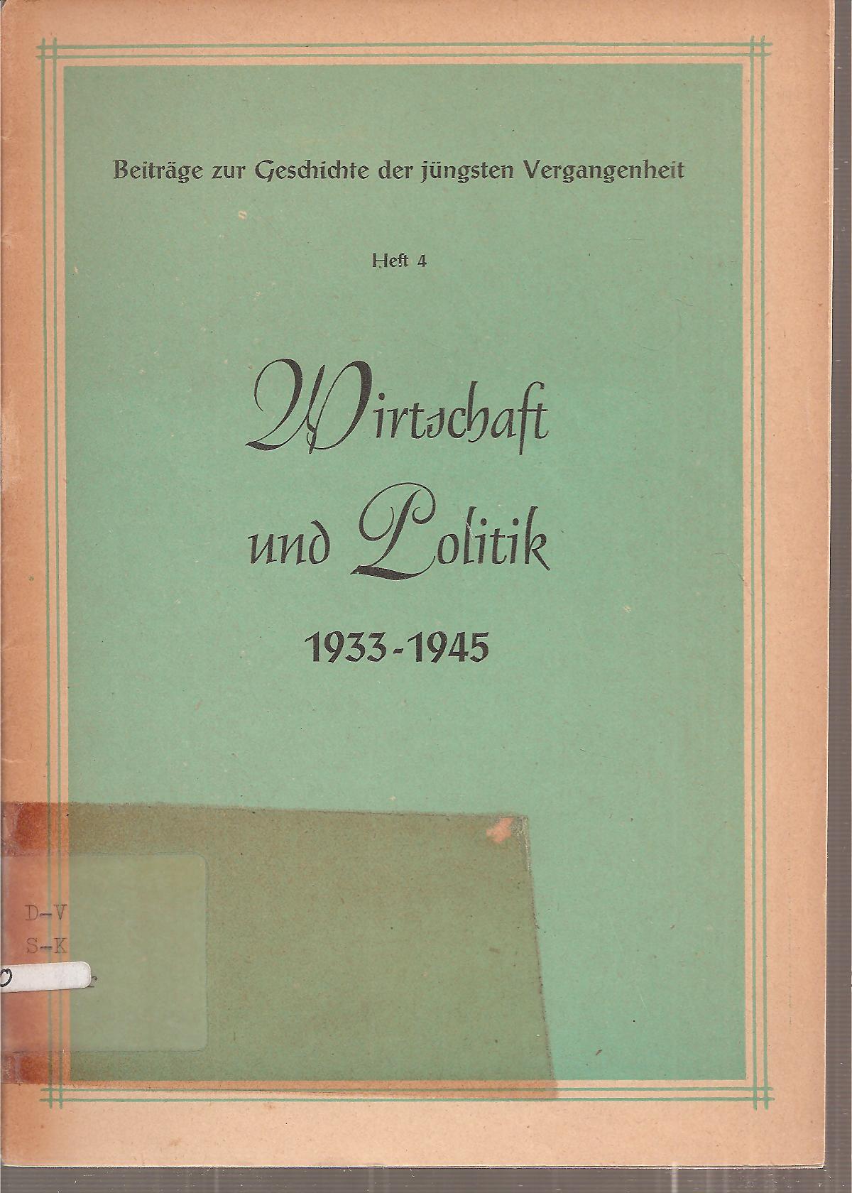 Treue,Wilhelm  Wirtschaft und Politik 1933-1945 
