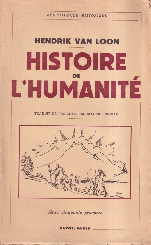 Loon, Hendrik van  Histoire de l'Humanite 