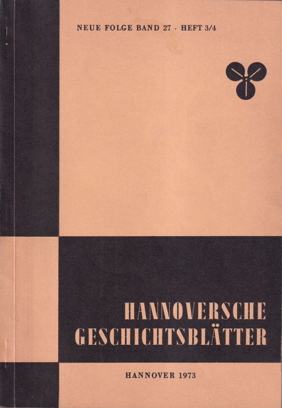 Hannoversche Geschichtsblätter NF  Bd.27.1973.H.3/4) in 1 H. 
