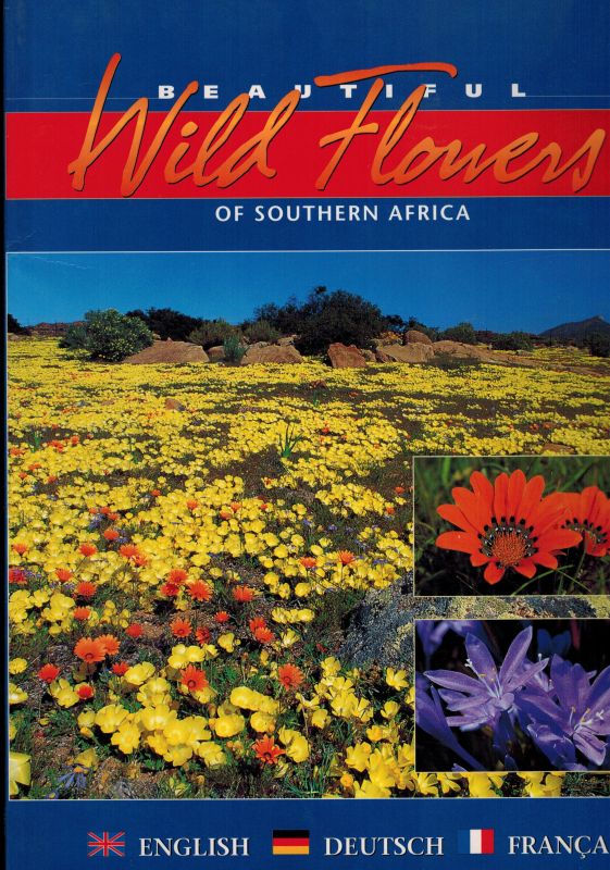 Paterson-Jones,Colin (Text)  Beautiful Wild Flowers of Southern Africa 