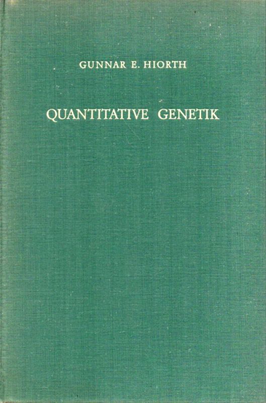 Hiorth,Gunnar Eilert  Quantitative Genetik 